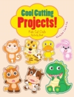 Image for Cool Cutting Projects! Kids Cut Outs Activity Book
