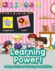 Image for Learning Power! : A Day at School Coloring Book Edition