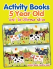 Image for Activity Books 5 Year Old Spot The Difference Edition