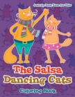 Image for The Salsa Dancing Cats Coloring Book