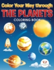 Image for Color Your Way Through the Planets Coloring Book
