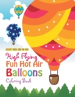 Image for High Flying Fun Hot Air Balloons Coloring Book