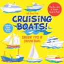 Image for Cruising Boats! Different Types of Cruising Boats : From Bow riders to Trawlers (Boats for Kids) - Children&#39;s Boats &amp; Ships Books