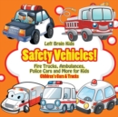 Image for Safety Vehicles! Fire Trucks, Ambulances, Police Cars and More for Kids - Children&#39;s Cars &amp; Trucks