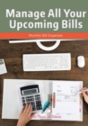 Image for Manage All Your Upcoming Bills : Monthly Bill Organizer
