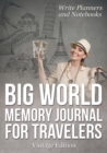 Image for Big World Memory Journal for Travelers Vintage Edition