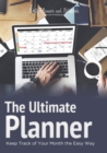 Image for The Ultimate Planner : Keep Track of Your Month the Easy Way