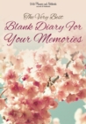 Image for The Very Best Blank Diary for Your Memories
