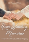 Image for Your Wedding Memories Forever Wedding Guest Book Registry
