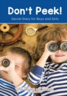Image for Don&#39;t Peek! Secret Diary for Boys and Girls