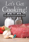 Image for Let&#39;s Get Cooking! the Blank Homemade Recipe Book