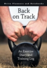 Image for Back on Track : An Exercise Diary and Training Log