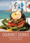 Image for Gourmet Dishes Blank Pages Recipe Journal/Planner