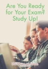 Image for Are You Ready for Your Exam? Study Up!