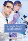 Image for The Everyday Scientist&#39;s Everyday Companion - Research Journal and Notebook