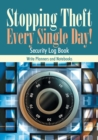 Image for Stopping Theft Every Single Day! Security Log Book