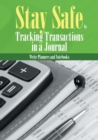 Image for Stay Safe by Tracking Transactions in a Journal