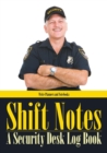 Image for Shift Notes - A Security Desk Log Book