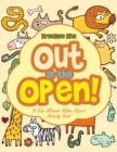 Image for Out In the Open! A Kids Ultimate Hidden Object Activity Book