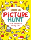 Image for Picture Hunt : Find the Hidden Picture Activity Book