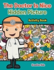 Image for The Doctor Is Nice Hidden Picture Activity Book