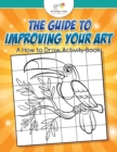 Image for The Guide to Improving your Art