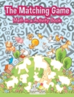 Image for The Matching Game : Math in a Activity Book