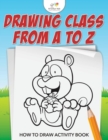 Image for Drawing from A to Z