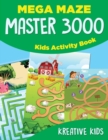 Image for Mega Maze Master 3000 : Kids Activity Book