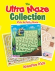 Image for The Ultra Maze Collection : Kids Activity Book