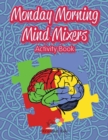 Image for Monday Morning Mind Mixers Activity Book