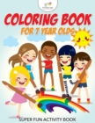 Image for Coloring Book For 7 Year Olds Super Fun Activity Book