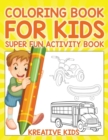 Image for Coloring Book For Kids Super Fun Activity Book