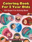 Image for Coloring Book For 2 Year Olds Girl Super Fun Activity Book
