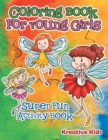 Image for Coloring Book For Young Girls Super Fun Activity Book