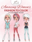 Image for Amazing Women&#39;s Fashion to Color
