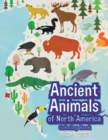 Image for Ancient Animals of North America Coloring Book