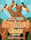 Image for Animal Friends Stained Glass Coloring Book