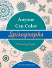 Image for Anyone Can Color Spirographs Coloring Book