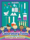 Image for Laboratory Tools Coloring Book Adventure