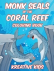 Image for Monk Seals of the Coral Reef Coloring Book