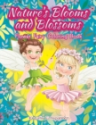 Image for Nature&#39;s Blooms and Blossoms Flower Fairy Coloring Book