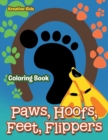 Image for Paws, Hoofs, Feet, Flippers Coloring Book