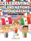 Image for Celebrating Island Nations Through Flags Coloring Book