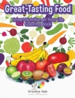 Image for Great-Tasting Food : Smart Nutrition in Your Life Coloring Book