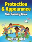 Image for Protection &amp; Appearance : Skin Coloring Book