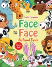 Image for Face to Face--An Animal Faces Coloring Book