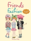 Image for Friends and Fashion Coloring Book For Girls