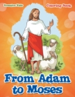 Image for From Adam to Moses Coloring Book