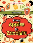 Image for From Apples to Zucchini Coloring Book